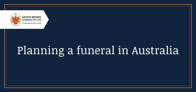 Planning a funeral in AUs Planning a Funeral Australia