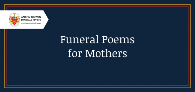 Anton-Brown_Blog-Feature-Image_Funeral-Poems-for-Mothers Funeral Poems for mothers