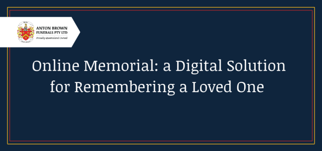 Planning a funeral in Aus Blog feature image Online memorial: a digital solution for remembering a loved one.