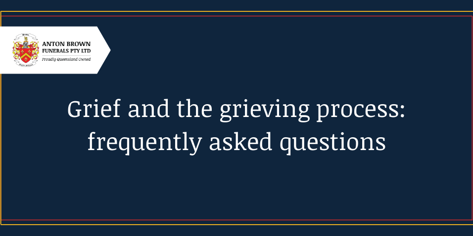 Planning a funeral in Aus Blog feature image (12) Grief & the grieving process: Frequently asked questions