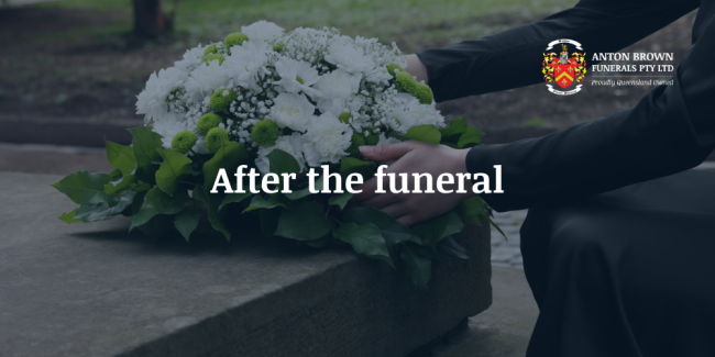 After the funeral essential steps and support for moving forward